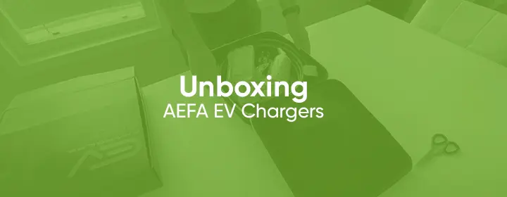 EV Chargers by AEFA - Unboxing