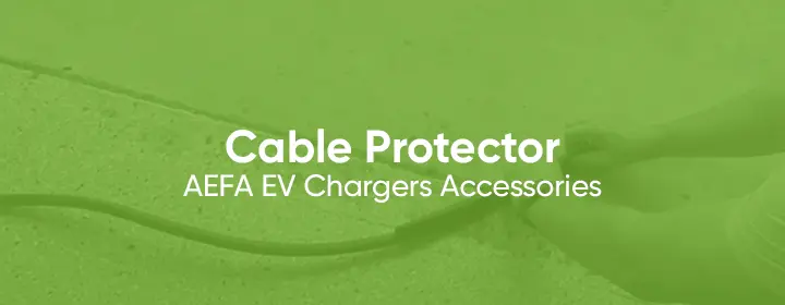 EV Chargers by AEFA Accessories - Cable Protector